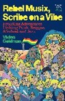 Vivien Goldman, Goldman Vivien - Rebel Musix, Scribe on a Vibe