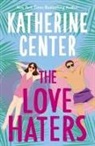 Katherine Center, Center Katherine - The Love Haters