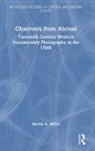 Martin A. Miller, Martin A. (Duke University Miller, Miller Martin A. - Observers From Abroad