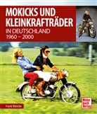Frank Rönicke - Mokicks und Kleinkrafträder in Deutschland