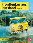 Frank Rönicke - Frontlenker aus Russland