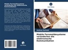 Andrzej Zielinski - Mobile Fernmeldesysteme veränderten die elektronische Kommunikation