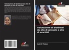 Aakriti Thakur - Valutazione di biodiesel da olio di girasole e olio di arachidi