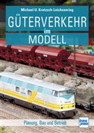 Michael U Kratzsch-Leichsenring, Michael U. Kratzsch-Leichsenring - Güterverkehr im Modell