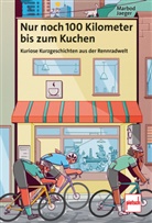 Marbod Jaeger, Soner Aktas - Nur noch 100 Kilometer bis zum Kuchen