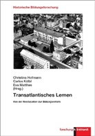 Christina Hofmann, Carlos Kölbl, Eva Matthes - Transatlantisches Lernen