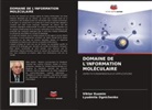 Viktor Kuzmin, Lyudmila Ognichenko - DOMAINE DE L'INFORMATION MOLÉCULAIRE