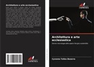 Cyranno Telles Bezerra - Architettura e arte ecclesiastica