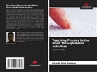 Ricardo Silva Salmazo - Teaching Physics to the Blind Through Relief Activities