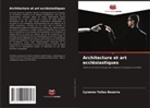 Cyranno Telles Bezerra - Architecture et art ecclésiastiques