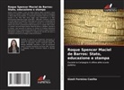 Gizeli Fermino Coelho - Roque Spencer Maciel de Barros: Stato, educazione e stampa