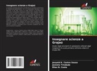Janyeid K. Castro Sousa, Elias N. Costa, Jemmla Trindade - Insegnare scienze a Grajaú