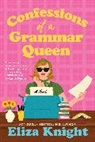 Eliza Knight, Knight Eliza - Confessions of a Grammar Queen