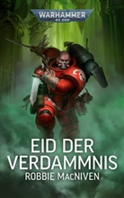 Robbie MacNiven - Warhammer 40.000 - Eid der Verdammnis