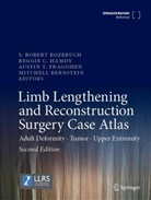 Mitchell Bernstein, Reggie C Hamdy, Austin T. Fragomen, Reggie C. Hamdy, S. Robert Rozbruch, Austin T Fragomen et al - Limb Lengthening and Reconstruction Surgery Case Atlas, 2 Teile