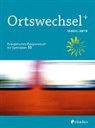 Heide Ewerth, Tanja Gojny, Sebastian Görnitz-Rückert, Sebastian Görnitz-Rückert u a, Ingrid Grill-Ahollinger - Ortswechsel PLUS 13 - Wohn-Orte