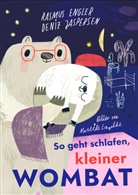 Rasmus Engler, Deniz Jaspersen, Mareike Engelke - So geht schlafen, kleiner Wombat