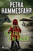 Petra Hammesfahr - Der Fall Leni Bauer