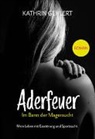 Kathrin Gehlert, Kathrin Gehlert - Aderfeuer