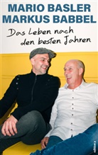 Markus Babbel, Mario Basler - Das Leben nach den besten Jahren