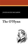 Justin Huntly McCarthy - The O'Flynn