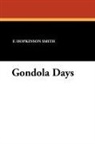 Francis Hopkinson Smith - Gondola Days