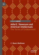 C Baars Bultman, C. Baars Bultman - Adlai E. Stevenson and American Intellectuals