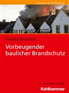 Peter Bachmeier, Joseph Messerer - Vorbeugender baulicher Brandschutz