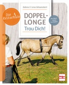 Lena Schweickert, Sabine Schweickert - Doppellonge - Trau Dich!