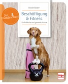 Nicole Röder - Beschäftigung & Fitness für fröhliche und gesunde Hunde