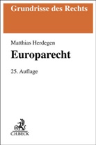 Matthias Herdegen, Matthias (Dr. DDr. h. c.) Herdegen - Europarecht