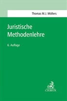 Thomas M J Möllers, Thomas M. J. Möllers - Juristische Methodenlehre