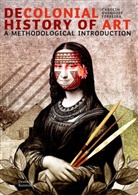 Carolin Overhoff Ferreira - Decolonial History of Art