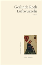 Gerlinde Roth - Luftwurzeln