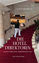 Chris Grünberger - Die Hoteldirektorin