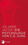Jolande Jacobi - Die Psychologie von C.G. Jung