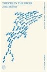 John Mcphee - They're in the River (Picador Shorts)
