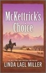 Linda Lael Miller - McKettrick's Choice