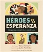 Margarita Engle, Juliet Menéndez - Héroes de la Esperanza