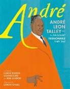 Rob Sanders, Carole Boston Weatherford, Lamont O'Neal - André André Leon Talley--A Fabulously Fashionable Fairy Tale