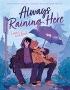 Hazel And Bell, Elizabeth Heath, Alexandra Holt - Always Raining Here
