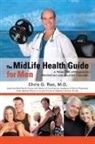 Chris G. Rao M. D. - The Midlife Health Guide for Men