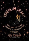 Fox Taylor - Pendulum Craft