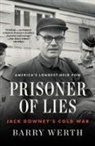 Barry Werth, Barry Werth - Prisoner of Lies