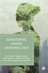 Pamela Davies, James Heydon, Emma Milne, Kay Peggs, Tanya Wyatt - Gendering Green Criminology