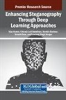 Shakila Basheer, Chiranji Lal Chowdhary, Vijay Kumar - Enhancing Steganography Through Deep Learning Approaches