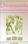 Carl Reader - D'eannuosity, A Woman Warrior's Odyssey In Iraq