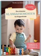 Monika Laut-Zimmermann - Die schönsten Klanggeschichten für Krippenkinder