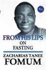 Zacharias Tanee Fomum - From His Lips on Fasting