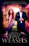 Laura Greenwood - Mixing Drinks For Tipsy Weasels
